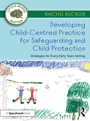 cover image of Developing Child-Centred Practice for Safeguarding and Child Protection